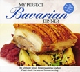 My Perfect Dinner: Bavarian Серия: My Perfect Dinner инфо 1282p.