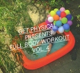 Get Physical Presents: Full Body Workout Vol 4 Формат: Audio CD (DigiPack) Дистрибьюторы: Правительство звука, Algorythmik Records Лицензионные товары Характеристики аудионосителей 2008 г Сборник: Российское издание инфо 7719q.
